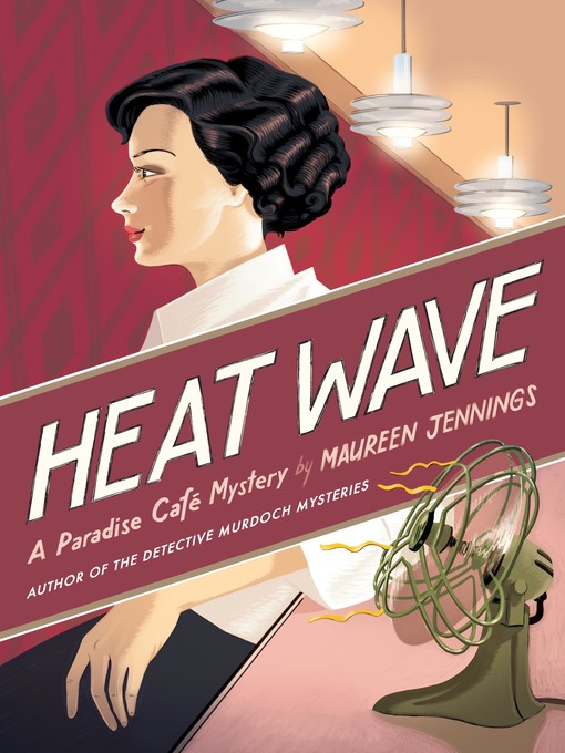 Title details for Heat Wave by Maureen Jennings - Available